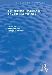 Sociocultural Perspectives on Volatile Solvent Use