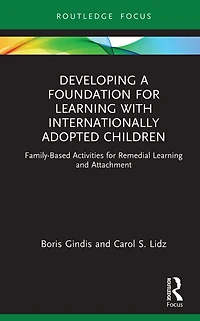 Developing a Foundation for Learning with Internationally Adopted Children: Family-Based Activities Remedial and Attachment