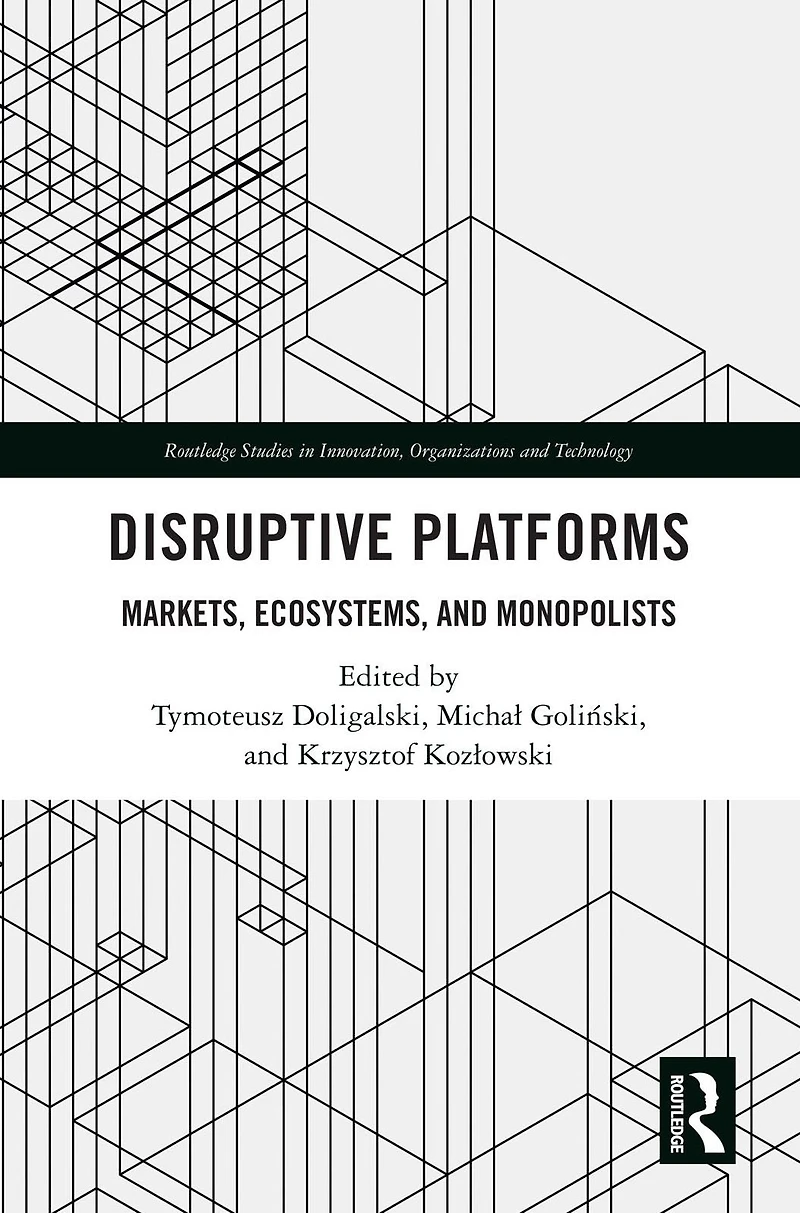Disruptive Platforms: Markets, Ecosystems, and Monopolists