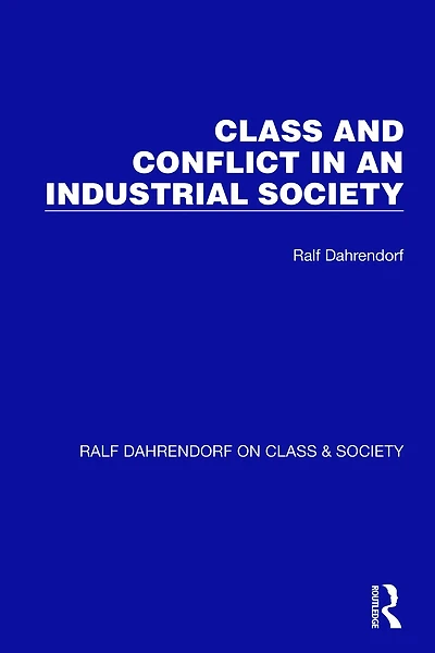 Class and Conflict an Industrial Society
