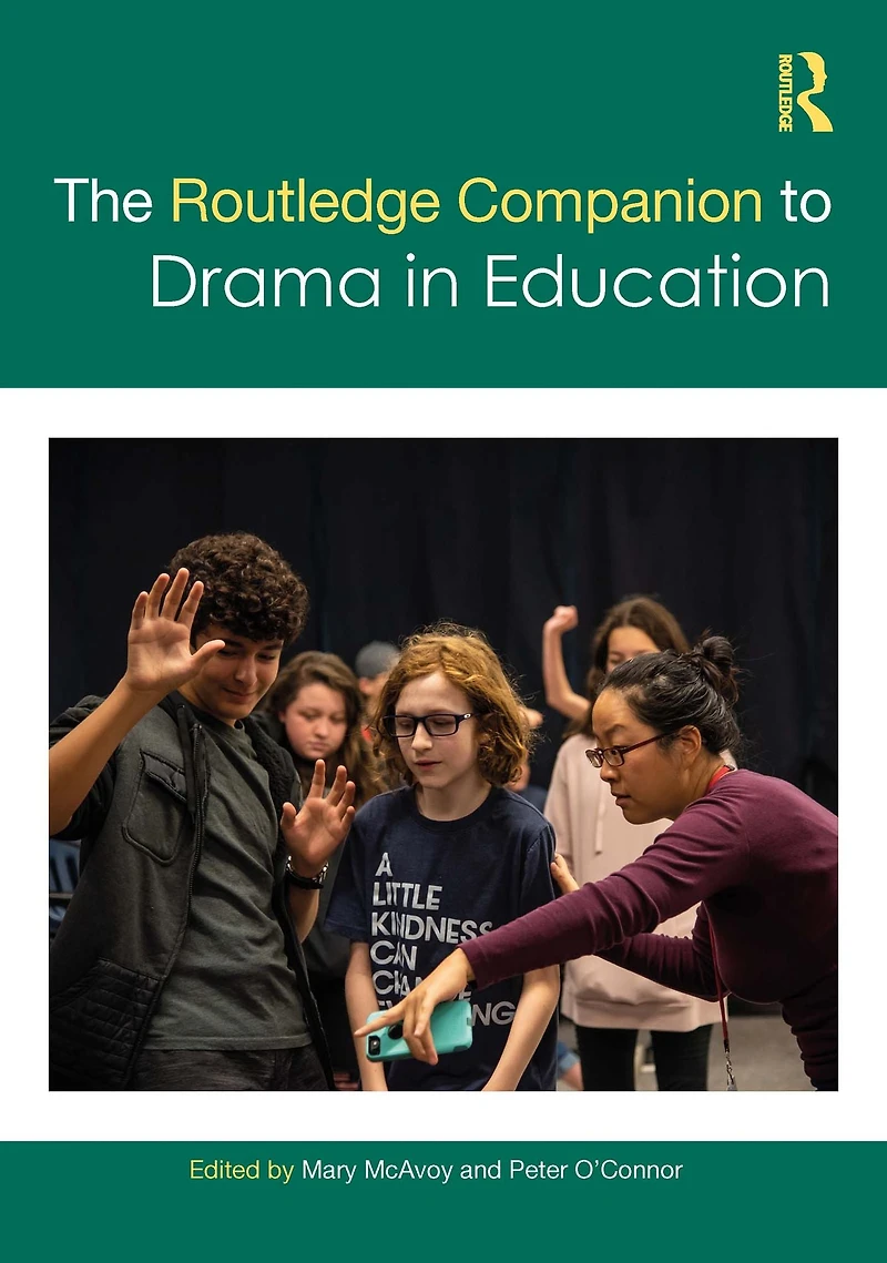 The Routledge Companion to Drama Education