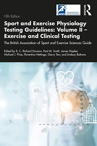 Sport and Exercise Physiology Testing Guidelines: Volume II - Clinical Testing: The British Association of Sciences Guide