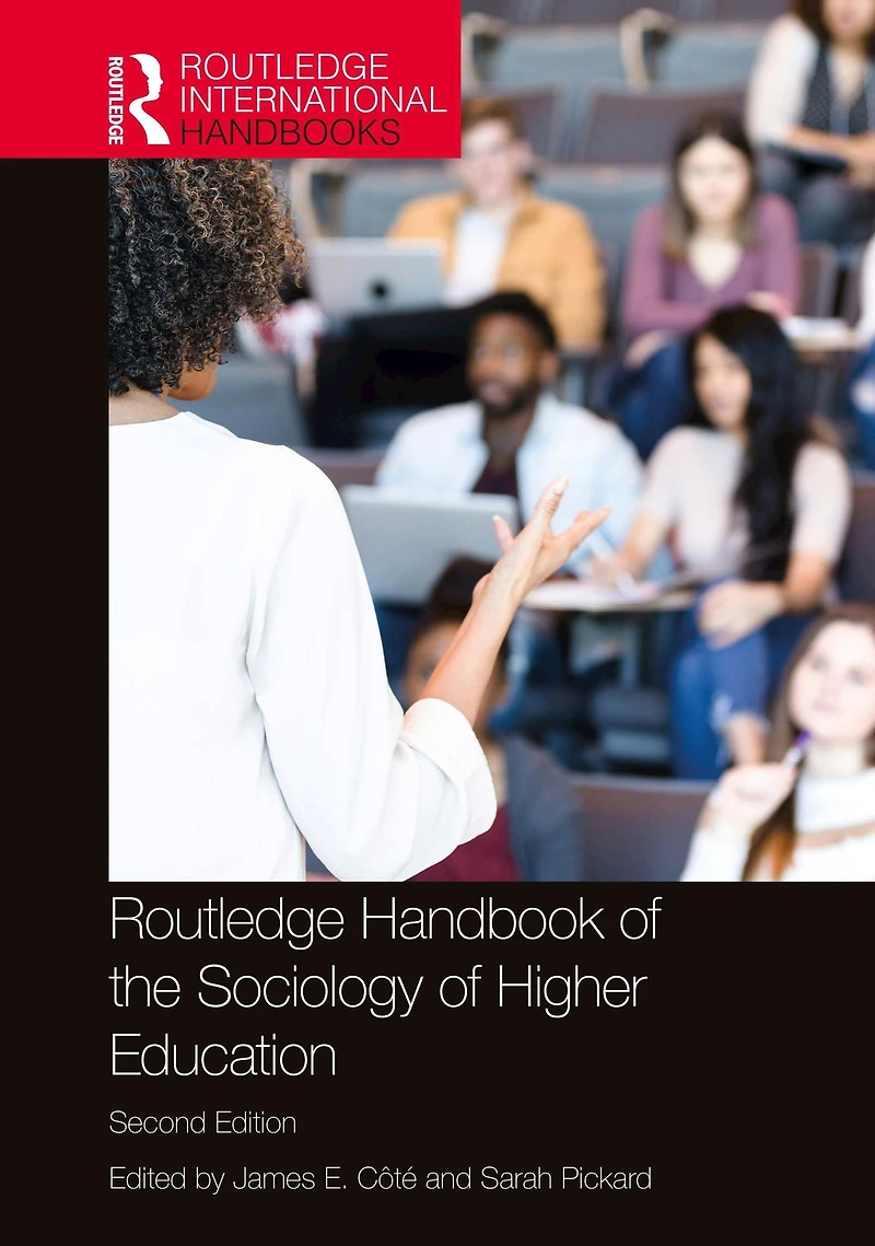 Routledge Handbook of the Sociology Higher Education
