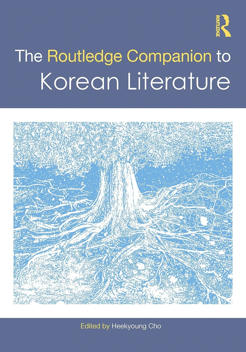 The Routledge Companion to Korean Literature