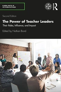 The Power of Teacher Leaders: Their Roles, Influence, and Impact