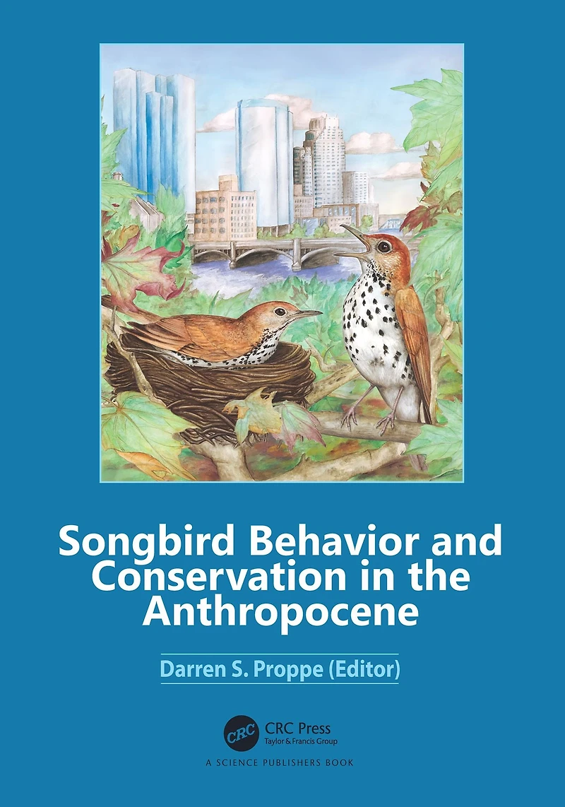 Songbird Behavior and Conservation the Anthropocene