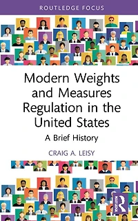 Modern Weights and Measures Regulation the United States: A Brief History