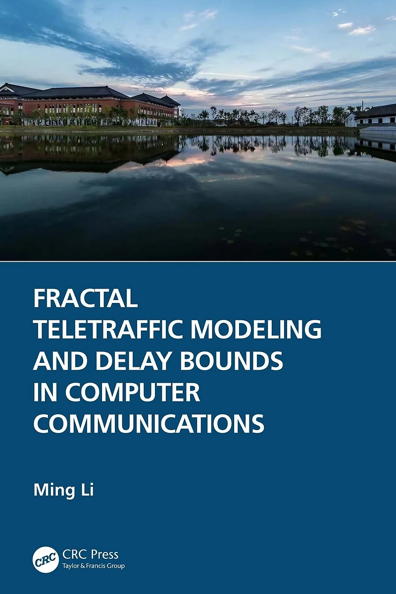 Fractal Teletraffic Modeling and Delay Bounds Computer Communications