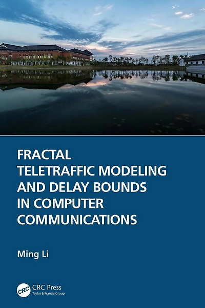 Fractal Teletraffic Modeling and Delay Bounds Computer Communications
