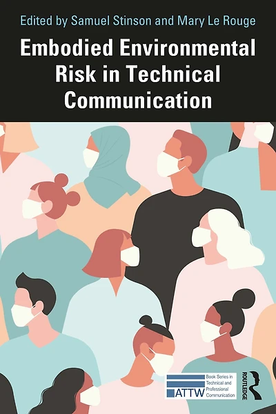 Embodied Environmental Risk Technical Communication: Problems and Solutions Toward Social Sustainability