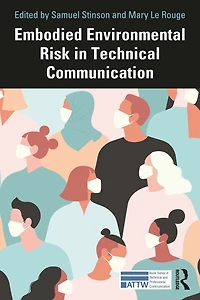 Embodied Environmental Risk Technical Communication: Problems and Solutions Toward Social Sustainability