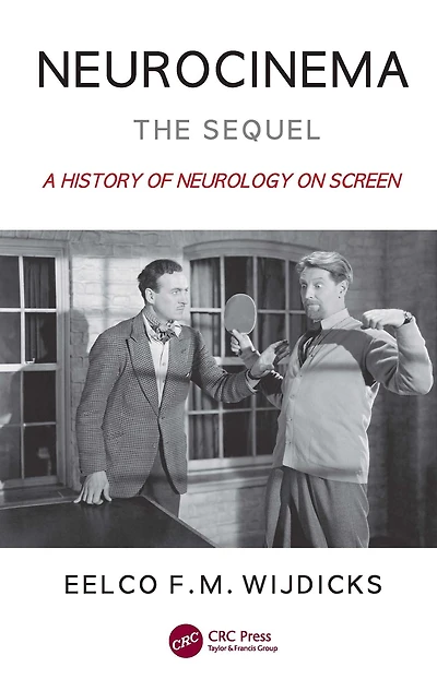 Neurocinema-The Sequel: A History of Neurology on Screen