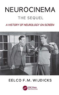 Neurocinema-The Sequel: A History of Neurology on Screen