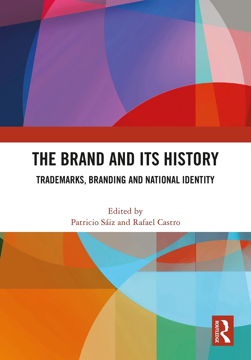 The Brand and Its History: Trademarks, Branding National Identity