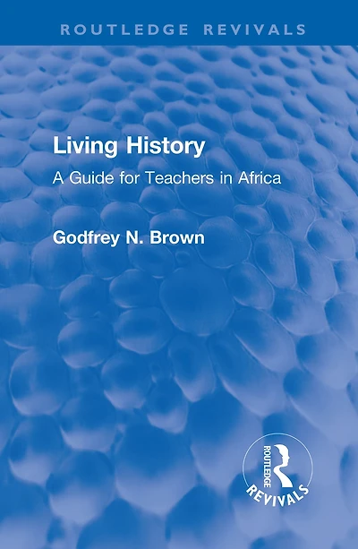Living History: A Guide for Teachers Africa