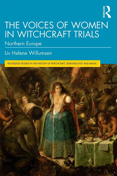 The Voices of Women Witchcraft Trials: Northern Europe