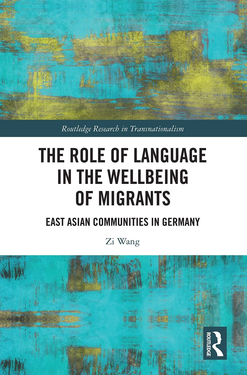 the Role of Language Wellbeing Migrants: East Asian Communities Germany