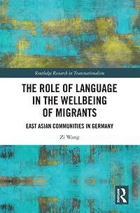 the Role of Language Wellbeing Migrants: East Asian Communities Germany