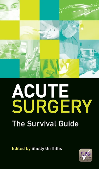 Acute Surgery: The Survival Guide