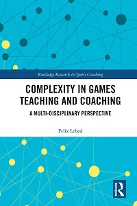 Complexity Games Teaching and Coaching: A Multi-Disciplinary Perspective