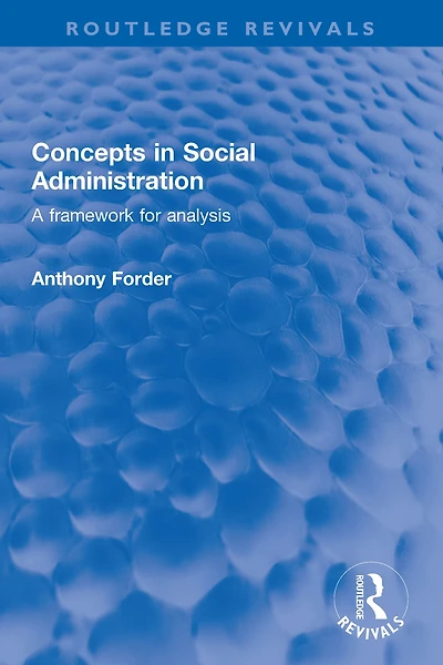 Concepts Social Administration: A framework for analysis