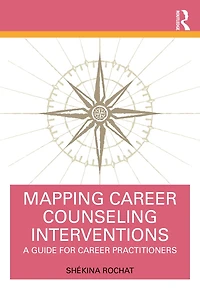 Mapping Career Counseling Interventions: A Guide for Practitioners