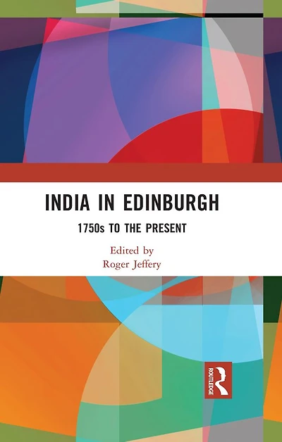 India Edinburgh: 1750s to the Present