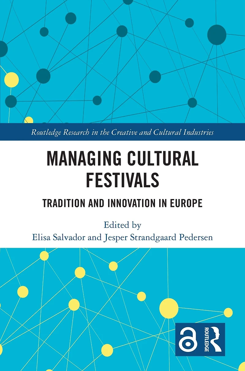 Managing Cultural Festivals: Tradition and Innovation Europe