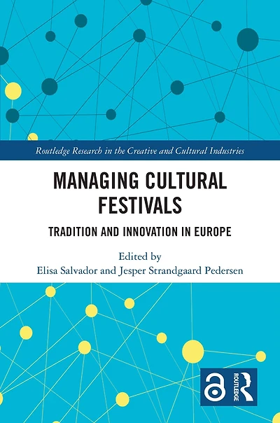 Managing Cultural Festivals: Tradition and Innovation Europe