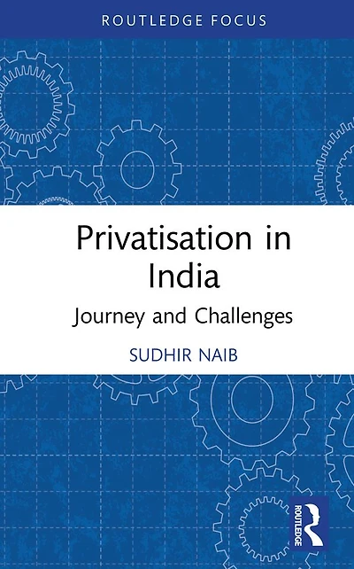 Privatisation India: Journey and Challenges