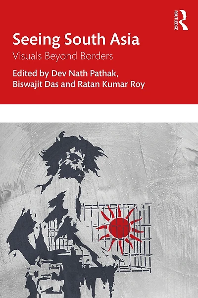 Seeing South Asia: Visuals Beyond Borders