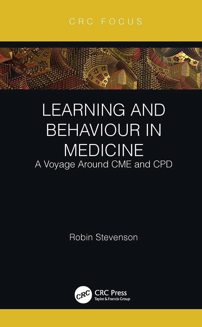 Learning and Behaviour Medicine: A Voyage Around CME CPD