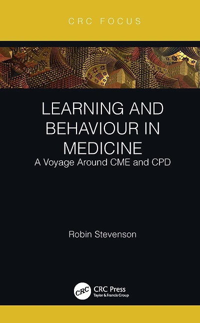Learning and Behaviour Medicine: A Voyage Around CME CPD