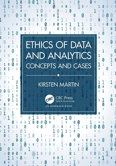 Ethics of Data and Analytics: Concepts Cases