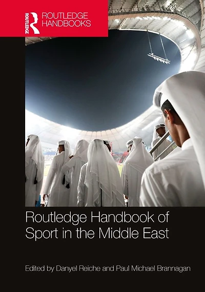 Routledge Handbook of Sport the Middle East