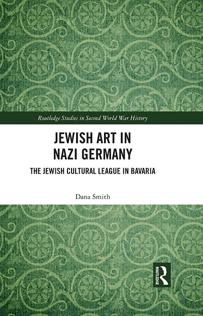 Jewish Art in Nazi Germany: The Jewish Cultural League in Bavaria