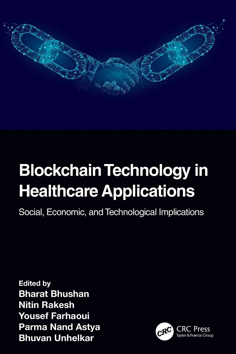 Blockchain Technology Healthcare Applications: Social, Economic, and Technological Implications