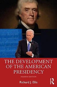 the Development of American Presidency