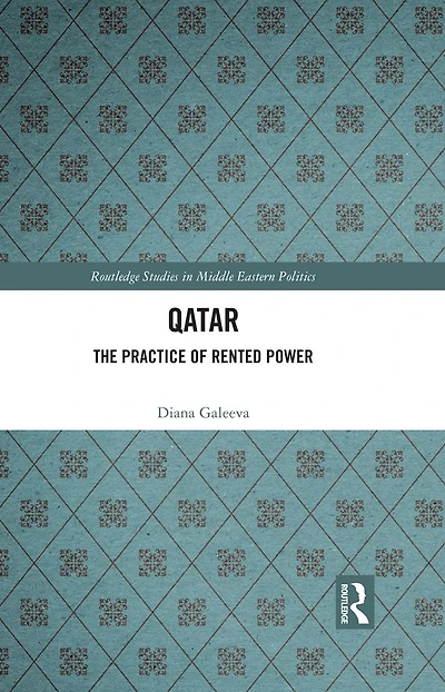 Qatar: The Practice of Rented Power