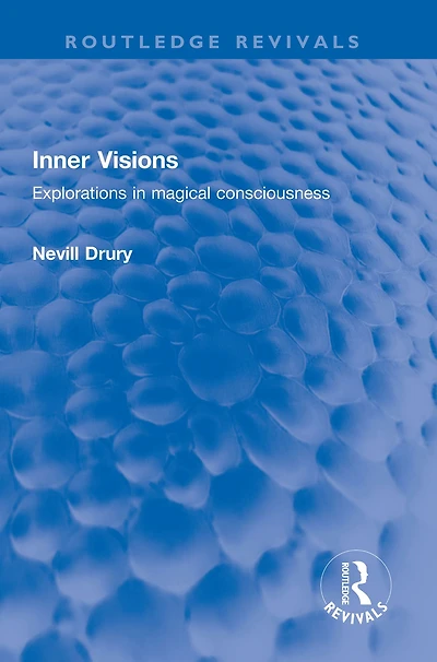 Inner Visions: Explorations magical consciousness