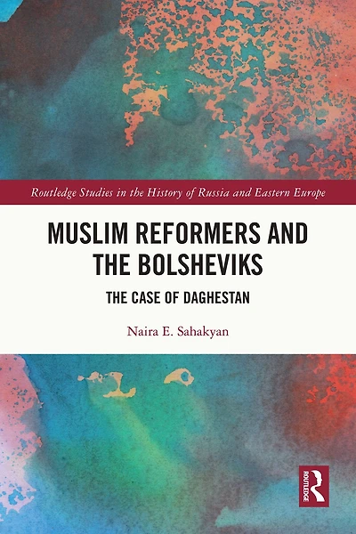 Muslim Reformers and The Bolsheviks: Case of Daghestan