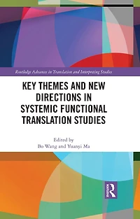 Key Themes and New Directions Systemic Functional Translation Studies
