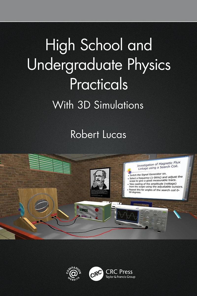 High School and Undergraduate Physics Practicals: With 3D Simulations
