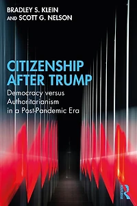 Citizenship After Trump: Democracy versus Authoritarianism a Post-Pandemic Era