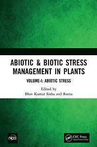 Abiotic & Biotic Stress Management Plants: Volume-I: