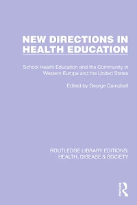 New Directions Health Education: School Education and the Community Western Europe United States