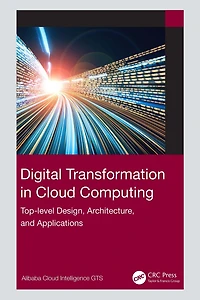 Digital Transformation Cloud Computing: Top-level Design, Architecture, and Applications