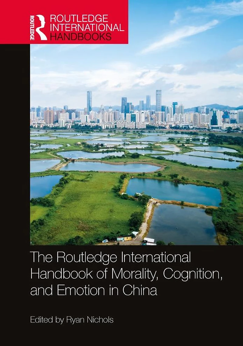 The Routledge International Handbook of Morality, Cognition, and Emotion China