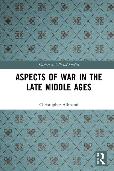 Aspects of War the Late Middle Ages
