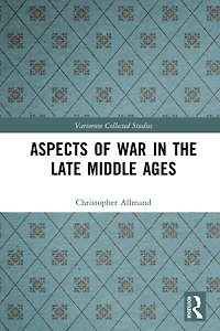 Aspects of War the Late Middle Ages